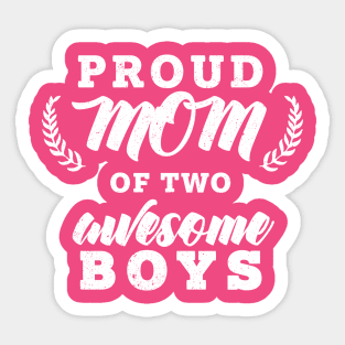 Proud Mom Of Two Boys Sticker